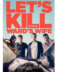 殺妻同盟軍 Let's Kill Ward's Wife