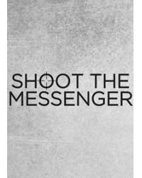 槍殺信使第一季 Shoot the Messenger